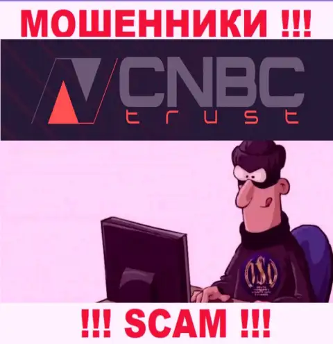 CNBC Trust это интернет-мошенники, которые в поисках наивных людей для раскручивания их на деньги