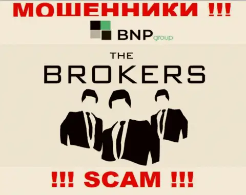 Слишком рискованно совместно сотрудничать с жуликами BNPGroup, вид деятельности которых Broker