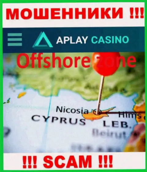 Пустив корни в оффшоре, на территории Cyprus, APlay Casino ни за что не отвечая кидают клиентов