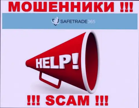 Если интернет кидалы SafeTrade365 Com Вас обвели вокруг пальца, попробуем оказать помощь