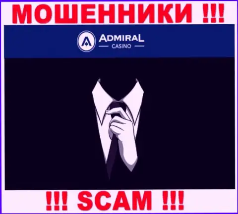 Информации о прямом руководстве организации AdmiralCasino Com найти не удалось - посему опасно работать с этими интернет-мошенниками