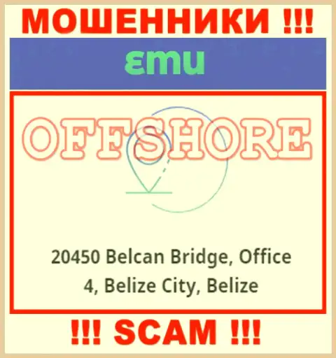 Контора EMU расположена в оффшорной зоне по адресу 20450 Belcan Bridge, Office 4, Belize City, Belize - явно internet-мошенники !