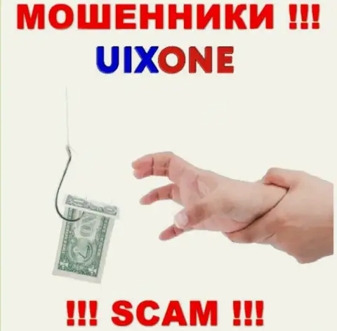 Не рекомендуем соглашаться иметь дело с internet-кидалами Uix One, крадут денежные активы