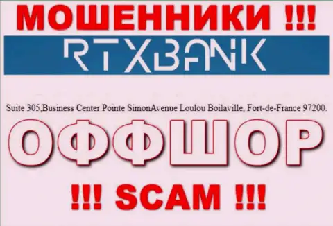 Добраться до организации RTXBank, чтобы забрать обратно финансовые активы нереально, они находятся в офшорной зоне: Suite 305,Business Center Pointe SimonAvenue Loulou Boilaville, Fort-de-France 97200, Martinique