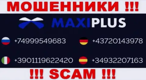 Мошенники из конторы MaxiPlus припасли не один телефонный номер, чтобы дурачить доверчивых клиентов, БУДЬТЕ ОСТОРОЖНЫ !!!