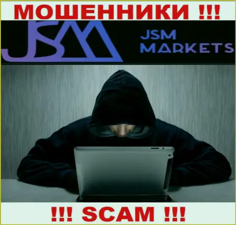 JSM Markets - это internet мошенники, которые в поиске доверчивых людей для развода их на деньги