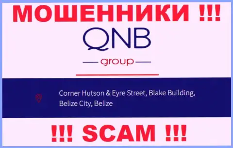 QNB Group - это ЛОХОТРОНЩИКИ !!! Сидят в оффшоре по адресу: Корнер Хатсон энд Эйр Стрит, Блзк Билдтнг, Белиз Сити, Белиз
