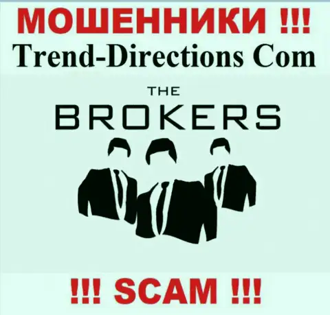 Тренд Директионс лишают средств малоопытных клиентов, работая в сфере - Broker