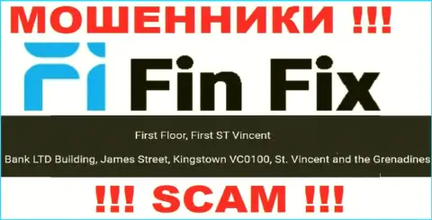 Не сотрудничайте с организацией FinFix - можно остаться без финансовых вложений, так как они расположены в офшоре: First Floor, First ST Vincent Bank LTD Building, James Street, Kingstown VC0100, St. Vincent and the Grenadines
