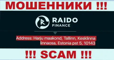 RaidoFinance - это обычный лохотрон, юридический адрес организации - липовый