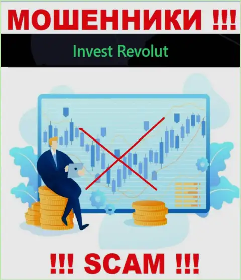 Invest Revolut с легкостью прикарманят Ваши финансовые активы, у них нет ни лицензии, ни регулятора